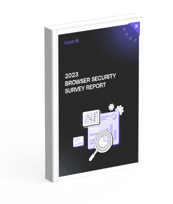 2023 Browser Security Survey Report