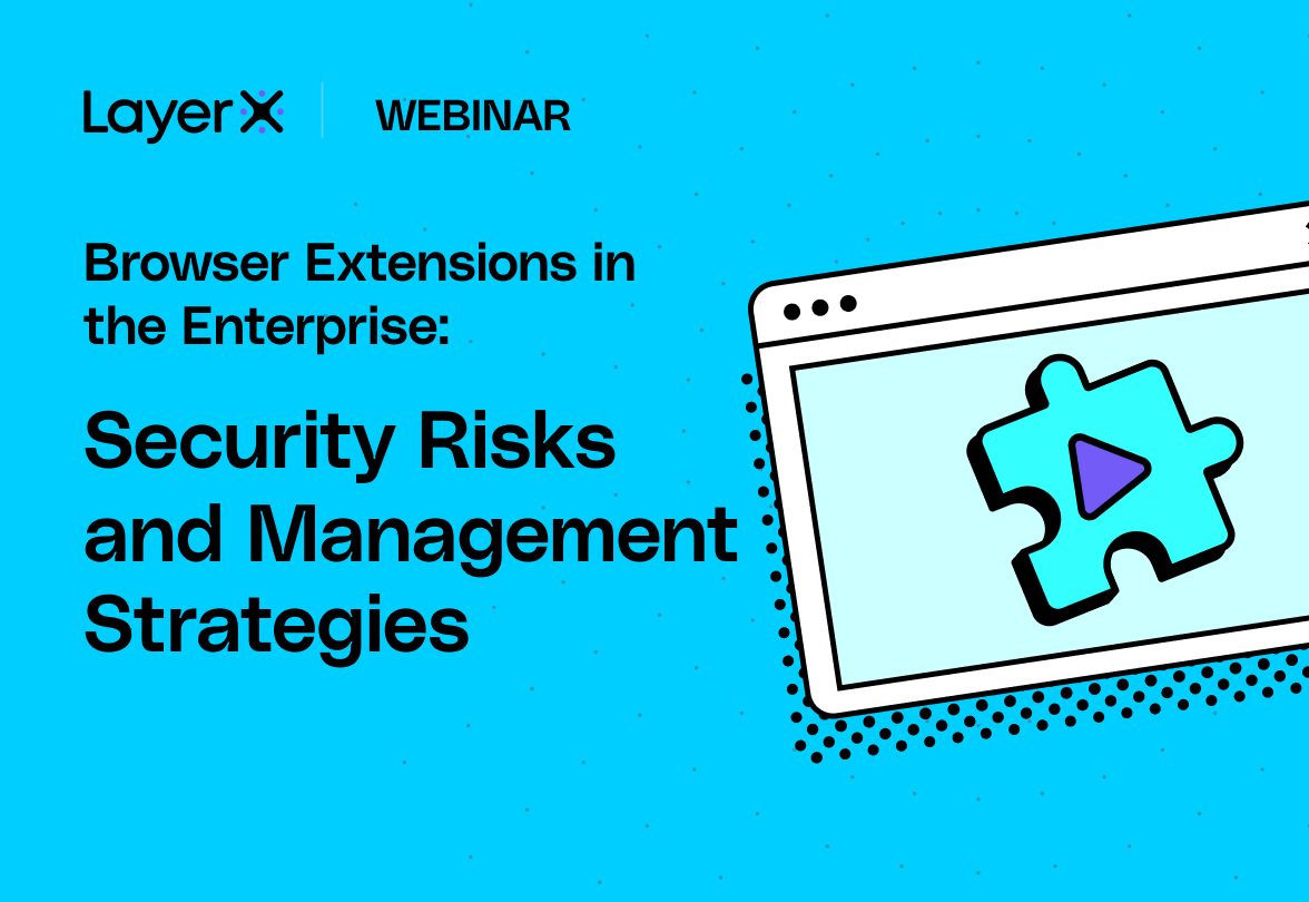 Browser Extensions in the Enterprise Security: Risks and Management Strategies
